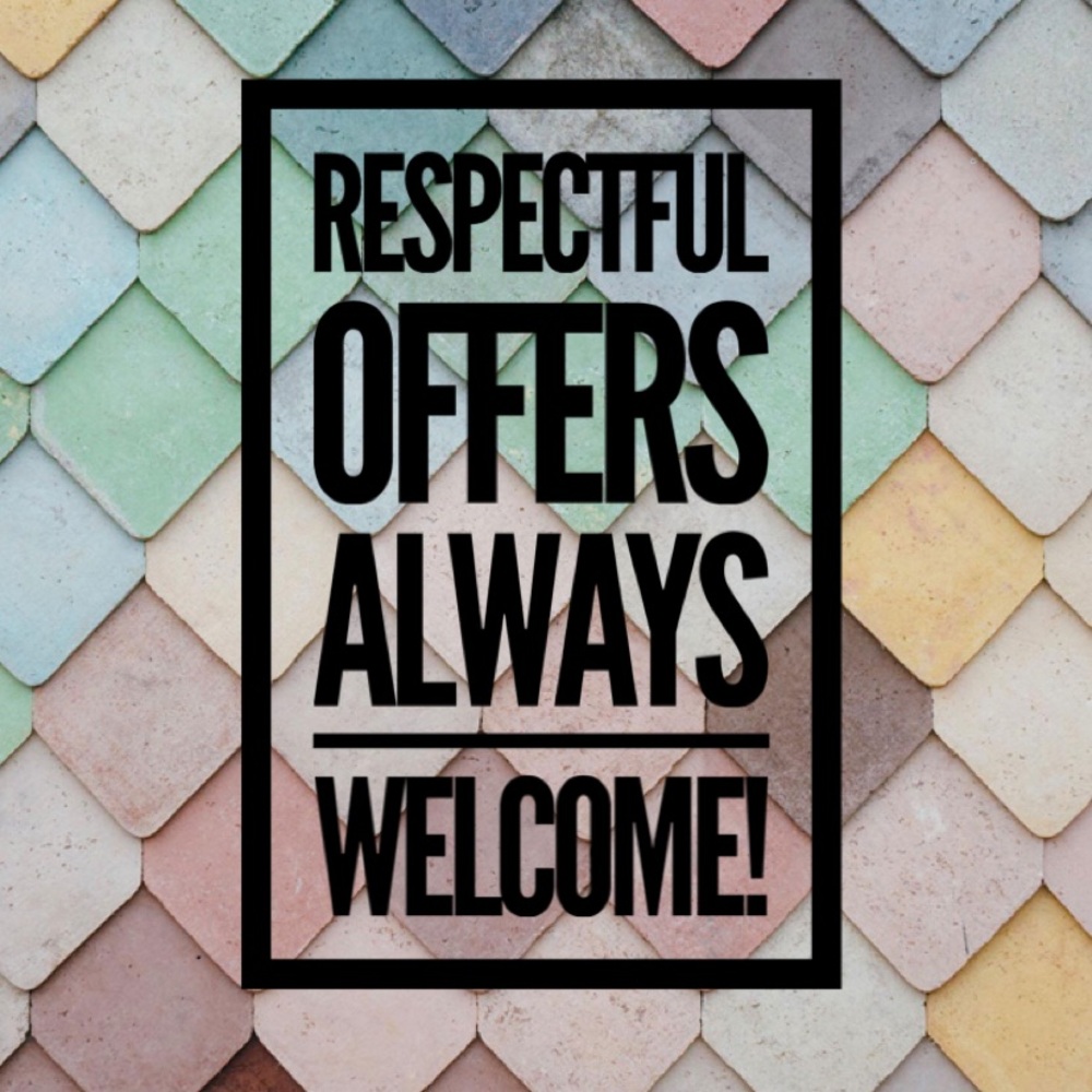 Respectful Offers Always Considered!